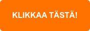 KLIKKAA TÄSTÄ!