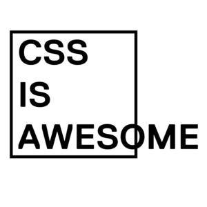 css is awesome